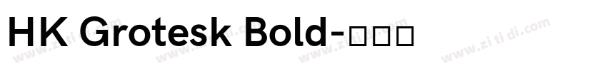 HK Grotesk Bold字体转换
